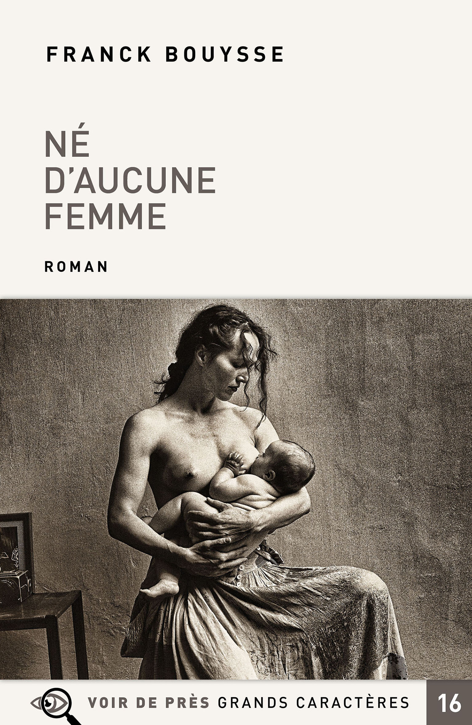 Couverture du livre en grands caractères Né d'aucune femme de Franck Bouysse