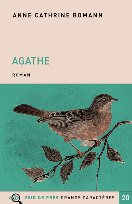 Couverture du livre en grands caractères Agathe d'Anne Cathrine Bomann