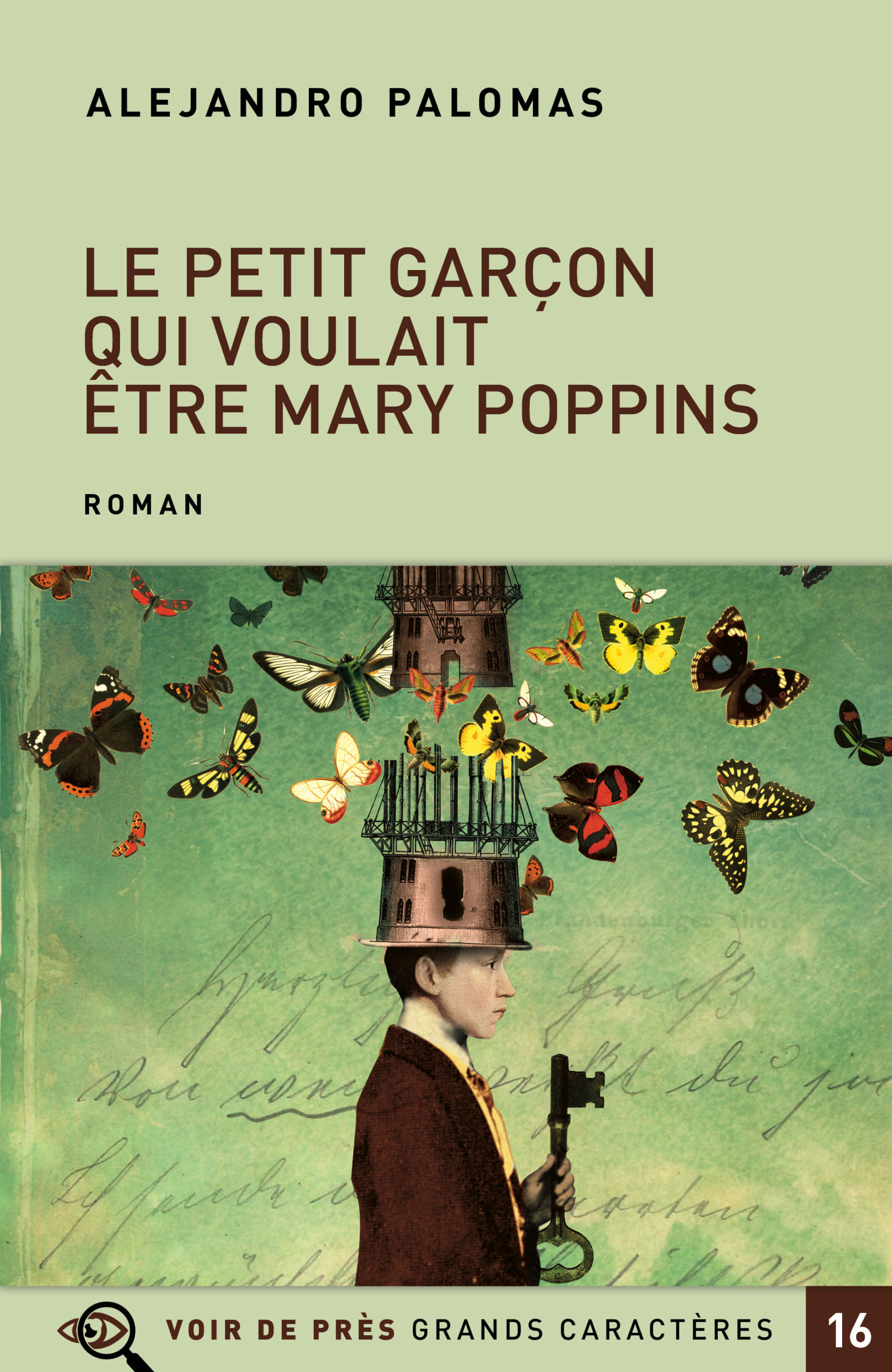 Couverture du livre en grands caractères Le petit garçon qui voulait être Mary Poppins d'Alejandro Palomas