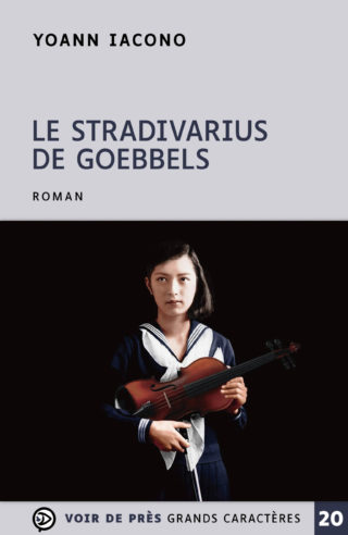Couverture du livre en grands caractères Le Stradivarius de Goebbels de Yoann Iacono