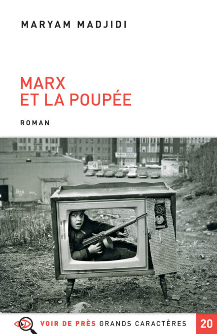 Couverture du livre en grands caractères Marx et la poupée de Maryam Madjidi