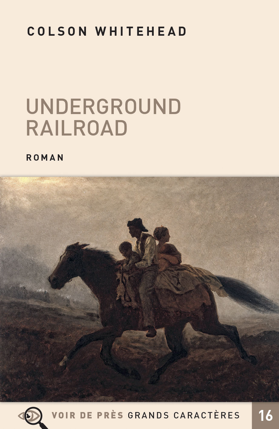 Couverture du livre en grands caractères Underground Railroad de Colson Whitehead