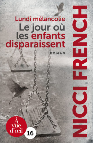 Couverture du livre en grands caractères Lundi mélancolie - Le Jour où les enfants disparaissent de Nicci French