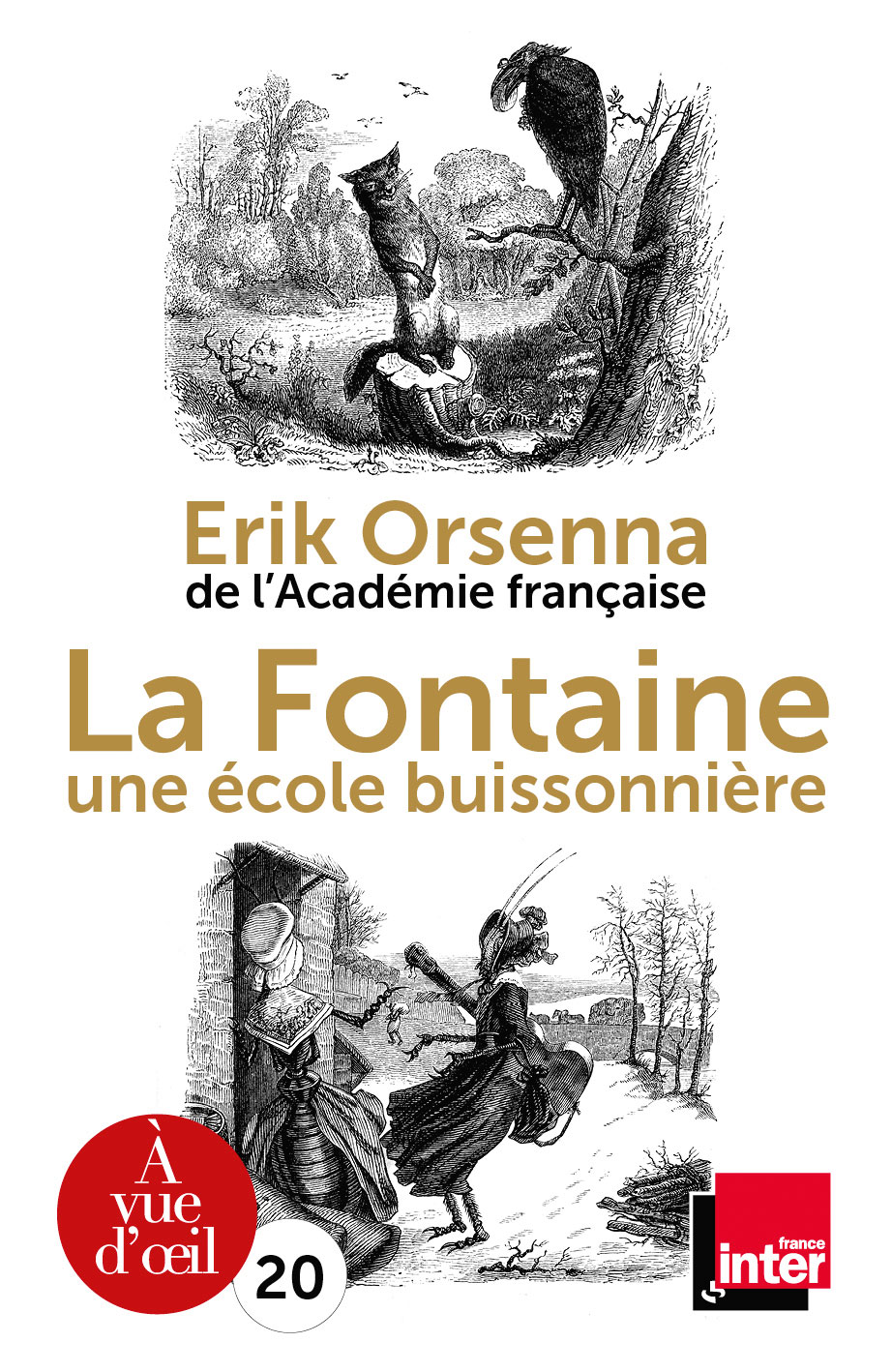 Couverture du livre en grands caractères La Fontaine - Une école buissonnière d'Erik Orsenna