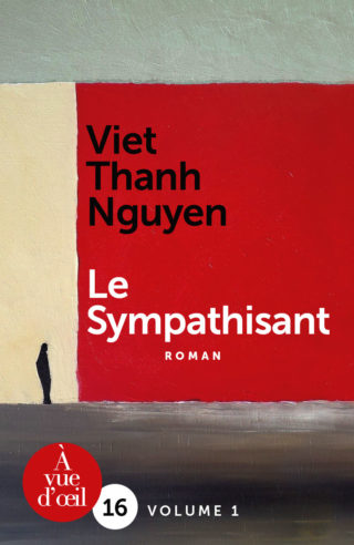 Couverture du livre en grands caractères Le Sympathisant de Viet Thanh Nguyen