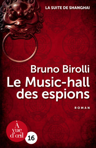 Couverture du livre en grands caractères Le Music-hall des espions de Bruno Birolli