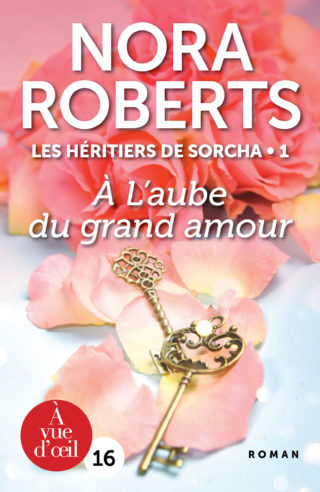 Couverture du livre en grands caractères Les héritiers de Sorcha - À l'aube du grand amour, T.1 de Nora Roberts