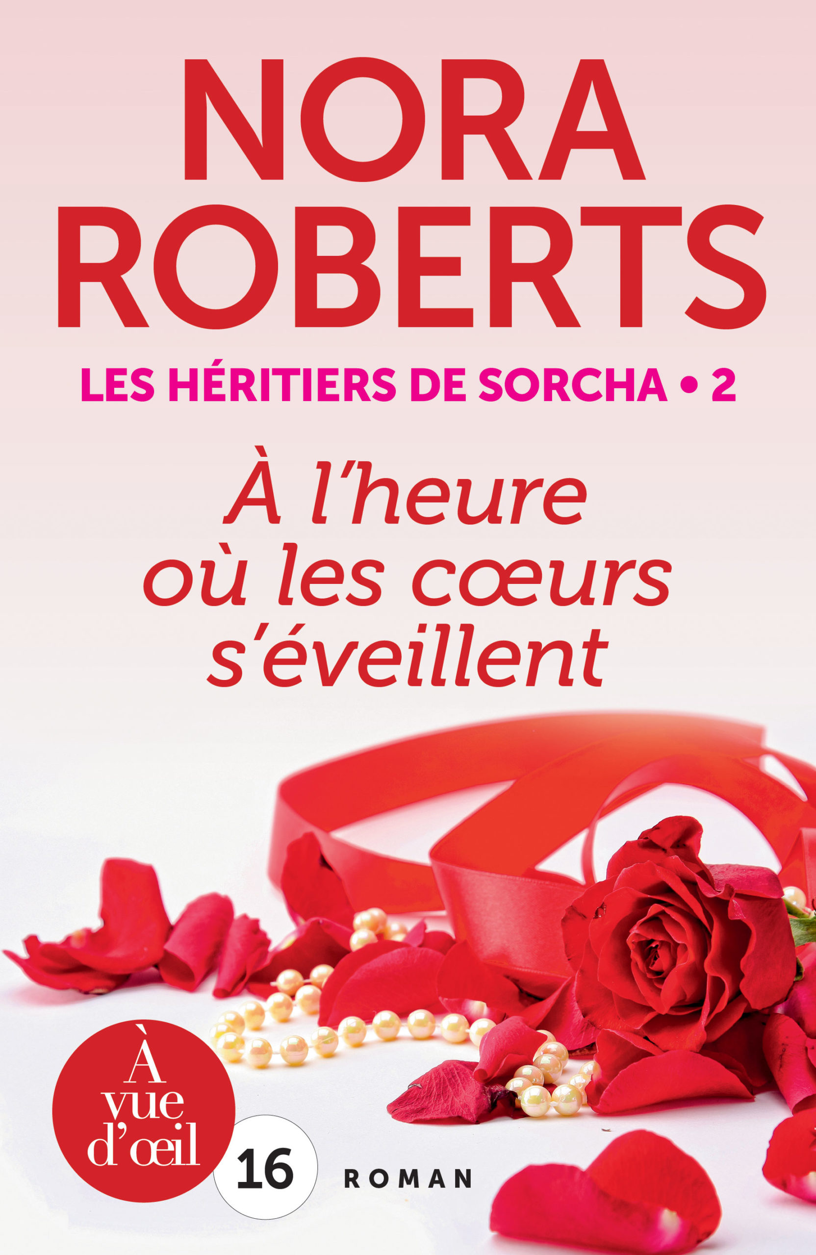Couverture du livre en grands caractères Les héritiers de Sorcha - À l'heure où les cœurs s'éveillent, T.2 de Nora Roberts