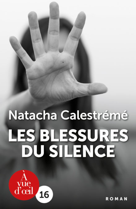 Couverture du livre en grands caractères Les Blessures du silence de Natacha Calestrémé