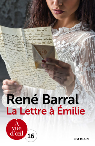 Couverture du livre en grands caractères La Lettre à Émilie de René Barral