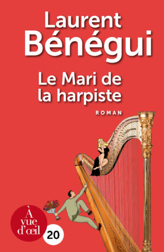 Couverture du livre en grands caractères Le Mari de la harpiste de Laurent Bénégui