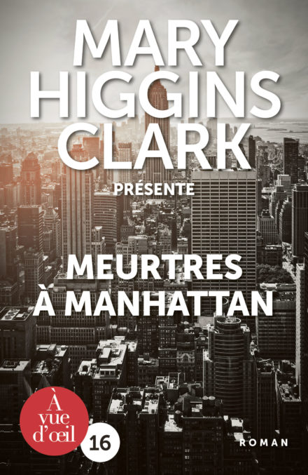 Couverture du livre en grands caractères Meurtres à Manhattan de Mary Higgins Clark