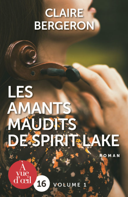 Couverture du livre en grands caractères Les Amants maudits de Spirit Lake de Claire Bergeron