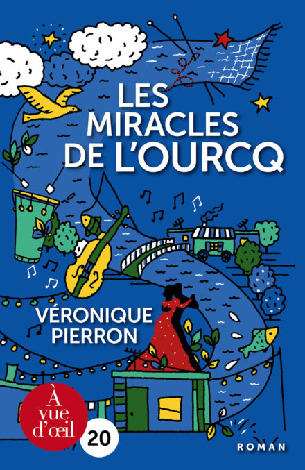 Couverture du livre en grands caractères Les miracles de l'Ourcq de Véronique Pierron
