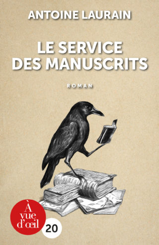 Couverture du livre en grands caractères Le service des manuscrits de Antoine Laurain