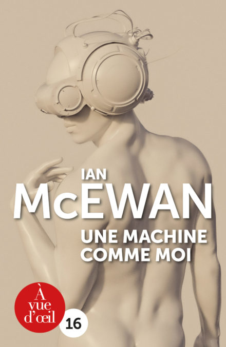 Couverture du livre en grands caractères Une machine comme moi de Ian McEwan