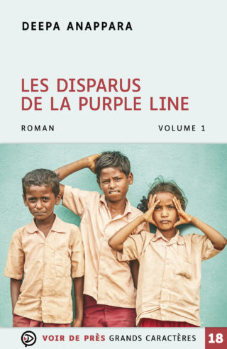 Couverture du livre en grands caractères Les disparus de la Purple Line de Deepa Anappara