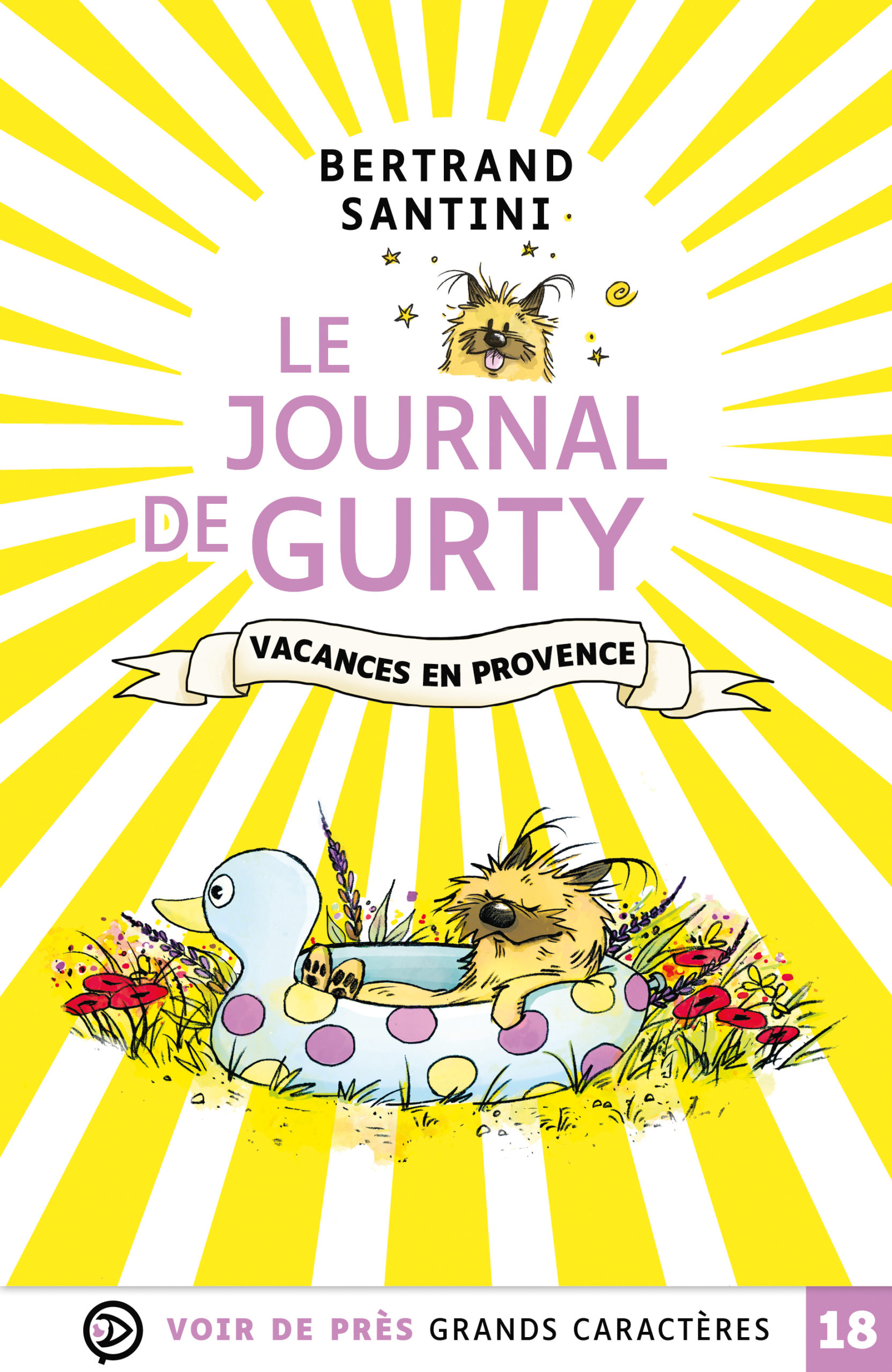 Couverture du livre en grands caractères Le journal de Gurty - Vacances en Provence de Bertrand Santini