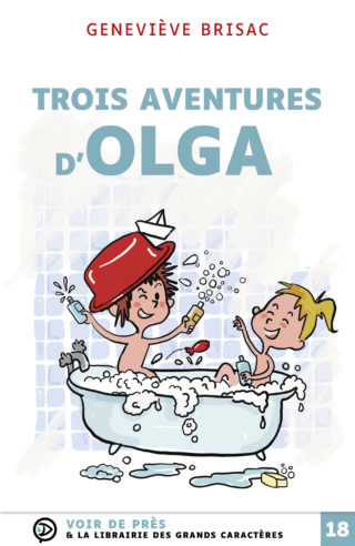Couverture du livre en grands caractères Trois aventures d'Olga de Geneviève Brisac