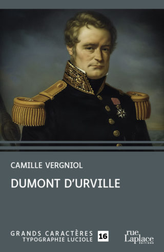 Couverture du livre en grands caractères Dumont d'Urville de Camille Vergniol