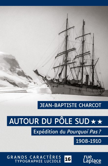 Couverture du livre en grands caractères Autour du pôle sud - Tome 2 du Commandant Jean Charcot
