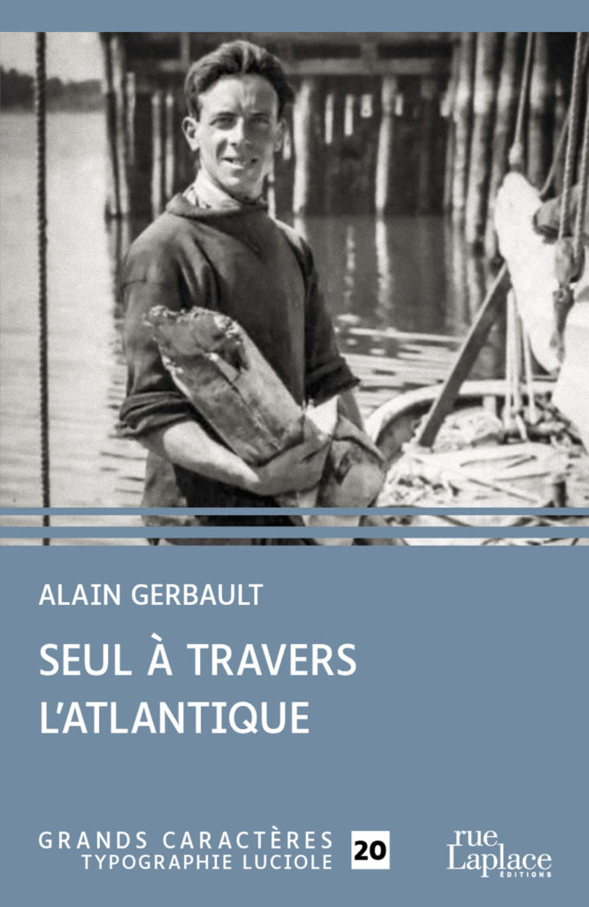 Couverture du livre en grands caractères Seul à travers l'Atlantique d'Alain Gerbault