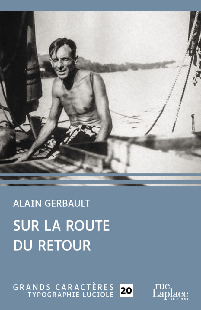 Couverture du livre en grands caractères Sur la route du retour d'Alain Gerbault