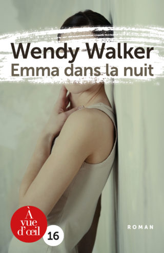 Couverture du livre en grands caractères Emma dans la nuit de Wendy Walker