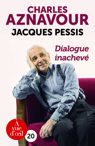 Couverture du livre en grands caractères Dialogue inachevé de Charles Aznavour et Jacques Pessis