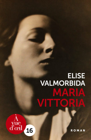 Couverture du livre en grands caractères Maria Vittoria d'Elise Valmorbida