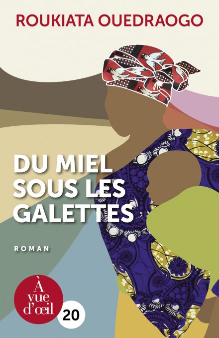 Couverture du livre en grands caractères Du miel sous les galettes de Roukiata Ouedraogo