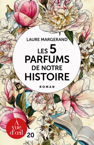Couverture du livre en grands caractères Les 5 parfums de notre histoire de Laure Margerand
