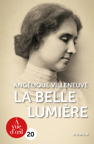 Couverture du livre en grands caractères La belle lumière d'Angélique Villeneuve