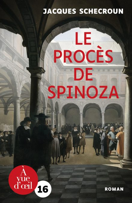 Couverture du livre en grands caractères Le procès de Spinoza de Jacques Schecroun