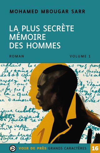 Couverture du livre en grands caractères La plus secrète mémoire des hommes de Mohamed Mbougar Sarr