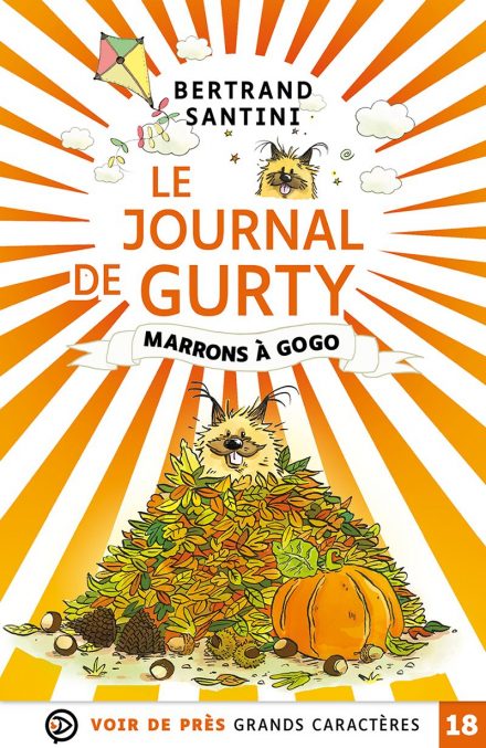 Couverture du livre en grands caractères Le journal de Gurty - Marrons à gogo de Bertrand Santini