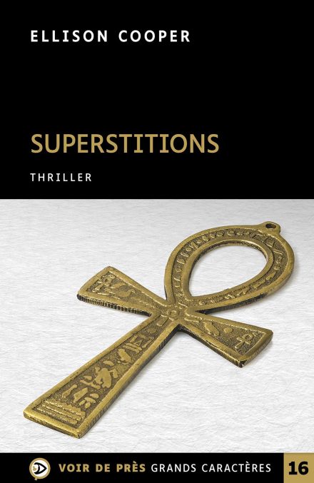 Couverture du livre en grands caractères Superstitions d'Ellison Cooper