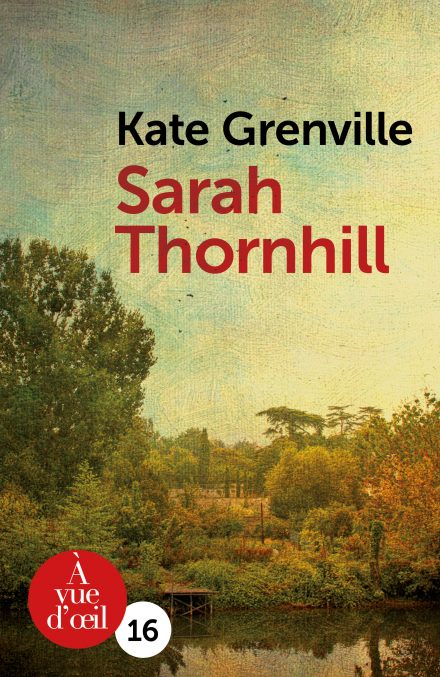 Couverture du livre en grands caractères Sarah Thornhill de Kate Grenville