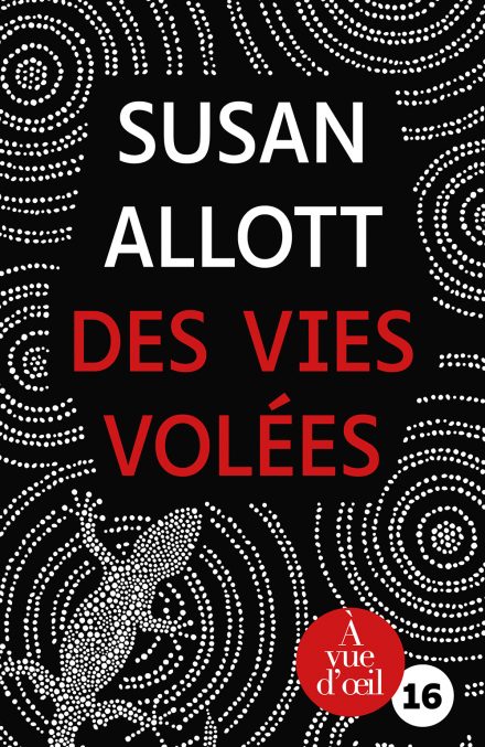 Couverture du livre en grands caractères Des vies volées de Susan Allott