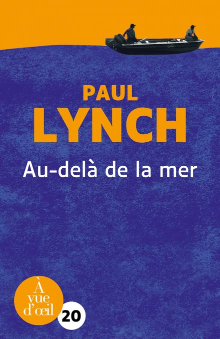 Couverture du livre en grands caractères Au-delà de la mer de Paul Lynch