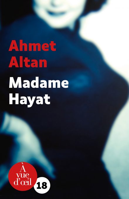 Couverture du livre en grands caractères Madame Hayat d'Ahmet Altan