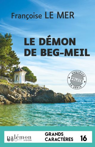 Couverture du livre en grands caractères Le démon de Beg-Meil de Françoise Le Mer