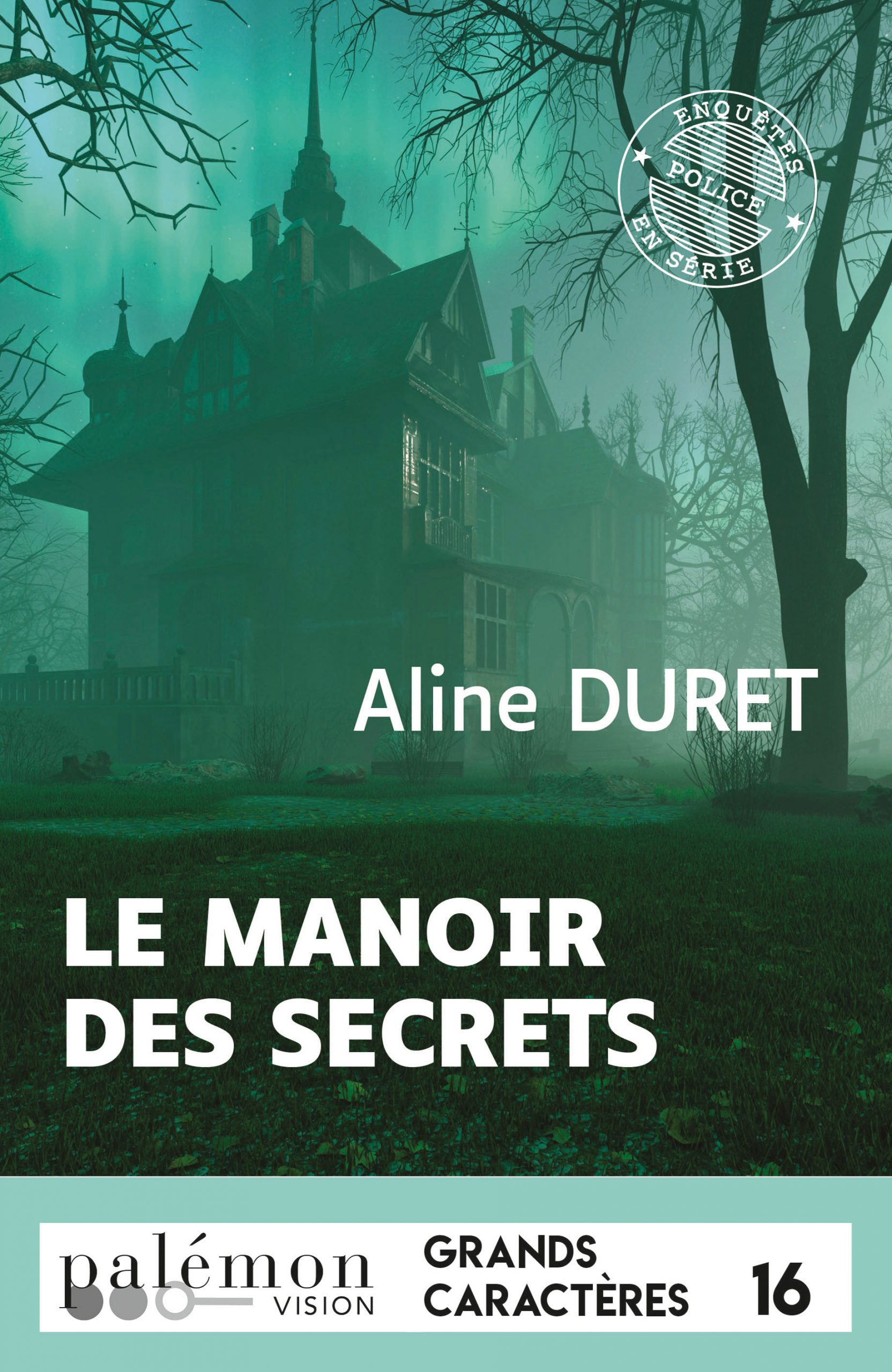Couverture du livre en grands caractères Le manoir des secrets d'Aline Duret