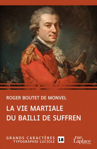 Couverture du livre en grands caractères La vie martiale du bailli de Suffren de Roger Boutet de Monvel