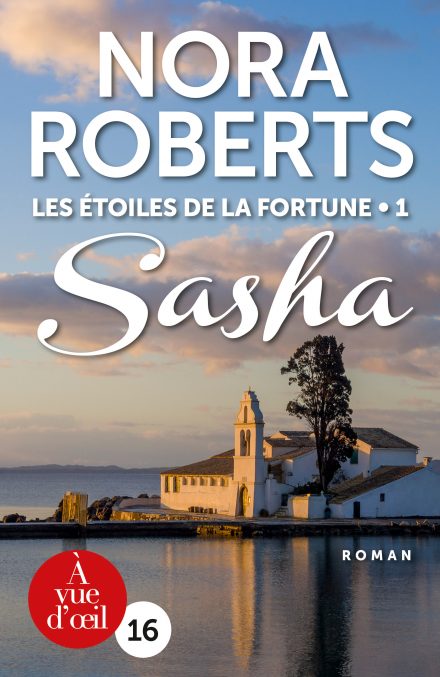 Couverture du livre en grands caractères Les Étoiles de la Fortune : Sasha, T.1 de Nora Roberts