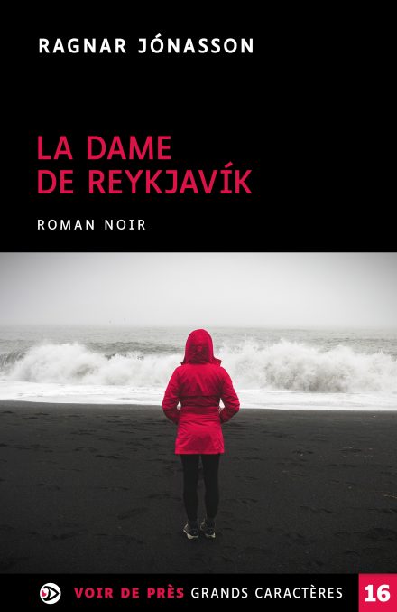 Couverture du livre en grands caractères La Dame de Reykjavík de Ragnar Jónasson