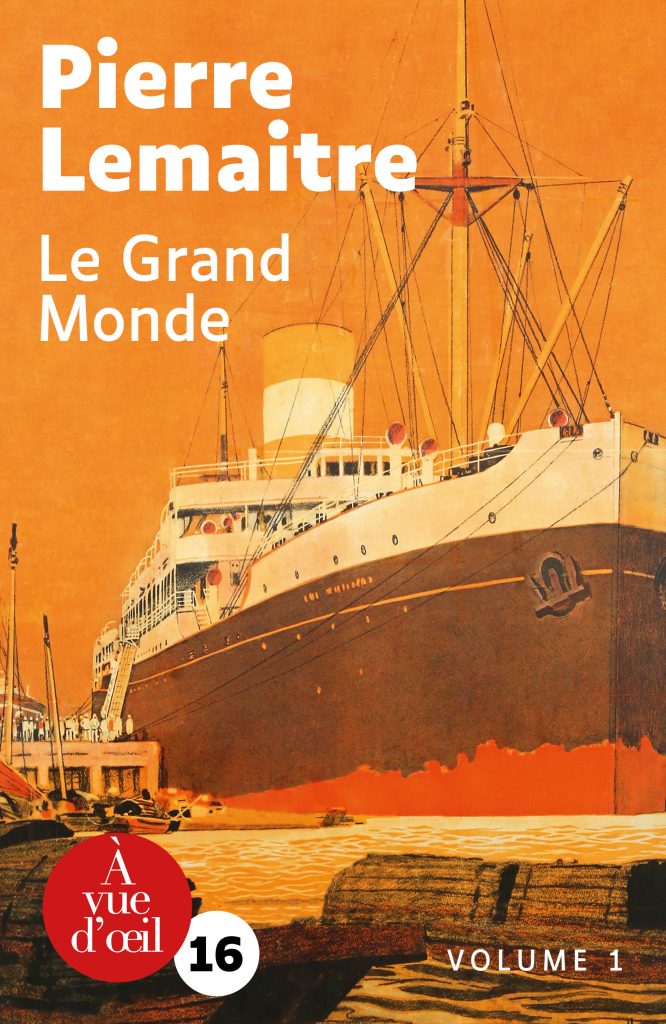 Couverture du livre en grands caractères Le Grand Monde de Pierre Lemaitre