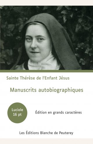 Couverture du livre en grands caractères Manuscrits autobiographiques de Sainte Thérèse de l'Enfant Jésus
