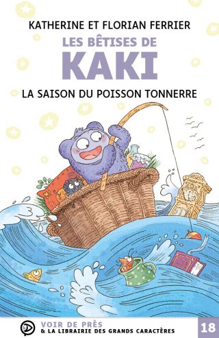 Couverture du livre en grands caractères Les bêtises de Kaki : la saison du poisson tonnerre de Katherine et Florian Ferrier