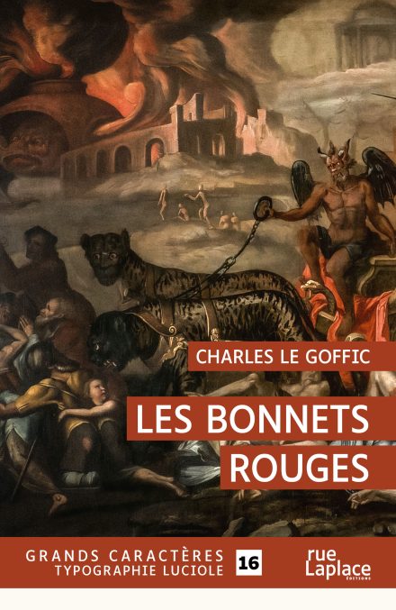 Couverture du livre en grands caractères Les Bonnets rouges de Charles Le Goffic